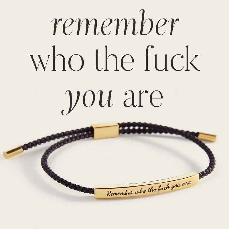 Remember Who the F♥ck You Are Inspire Bracelet